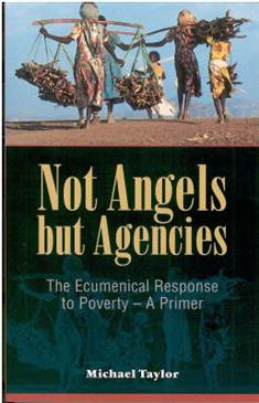 Not Angels but Agencies: The Ecumenical Response to Poverty - A Primer