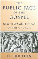 Public Face of the Gospel: New Testament Ideas of the Church
