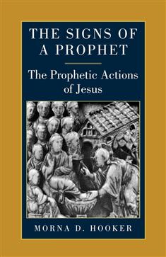 The Prophetic Actions of Jesus