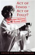 Act of Synod, Act of Folly?