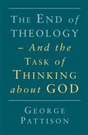 End of Theology and the Task of Thinking About God