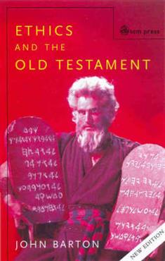 Ethics and the Old Testament: Second Edition