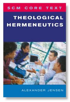 SCM Core Text: Theological Hermeneutics