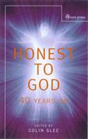 Honest to God: Forty Years on
