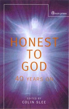 Honest to God: Forty Years on
