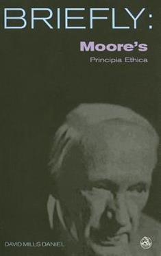 Briefly: Moore's Principia Ethica