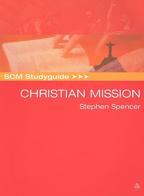 SCM Studyguide to Christian Mission