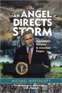 Angel Directs the Storm: Apocalyptic Religion and American Empire