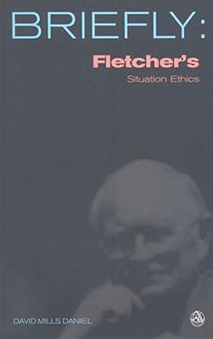 Fletcher's Situation Ethics