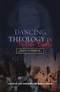 Dancing Theology in Fetish Boots: Essays in Honour of Marcella Althaus-Reid