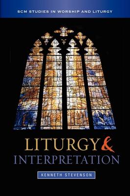 Liturgy and Interpretation