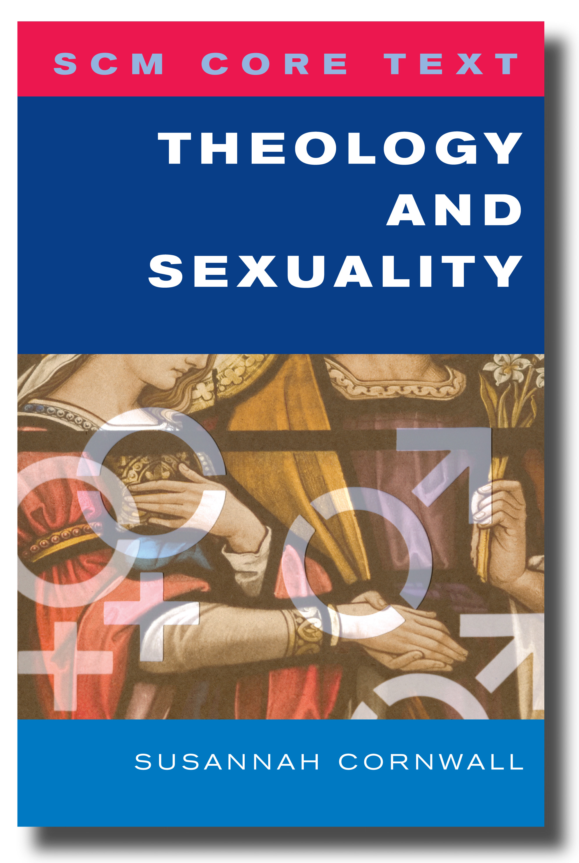 SCM Core Text Theology and Sexuality