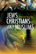 Jews, Christians and Muslims