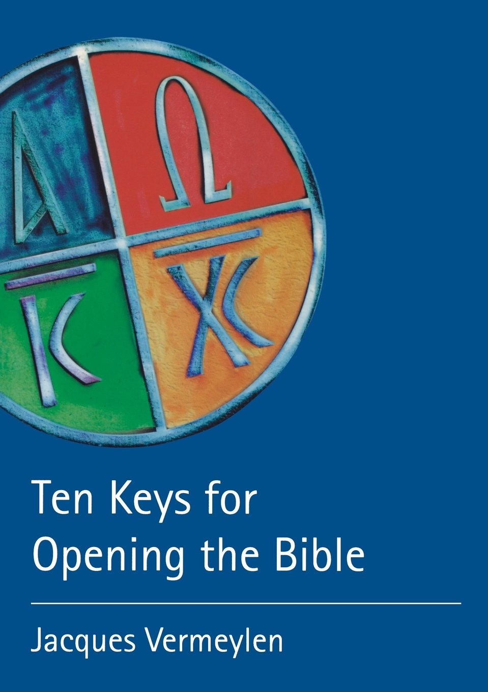 Ten Keys for Opening the Bible