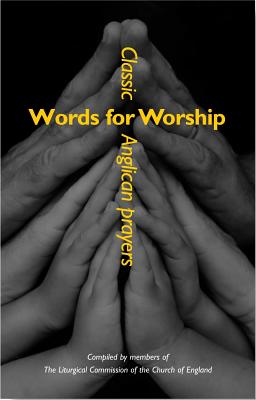 Words for Worship: Prayers from the Heart of the Church of England