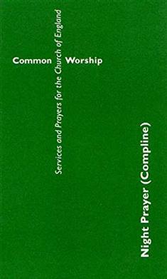 Common Worship: Night Prayer (Compline)