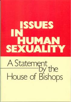 Issues in Human Sexuality: A Statement by the House of Bishops