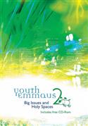 Youth Emmaus 2: Big Issues and Holy Spaces