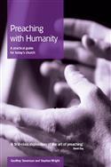 Preaching with Humanity: A Practical Guide for Today's Church