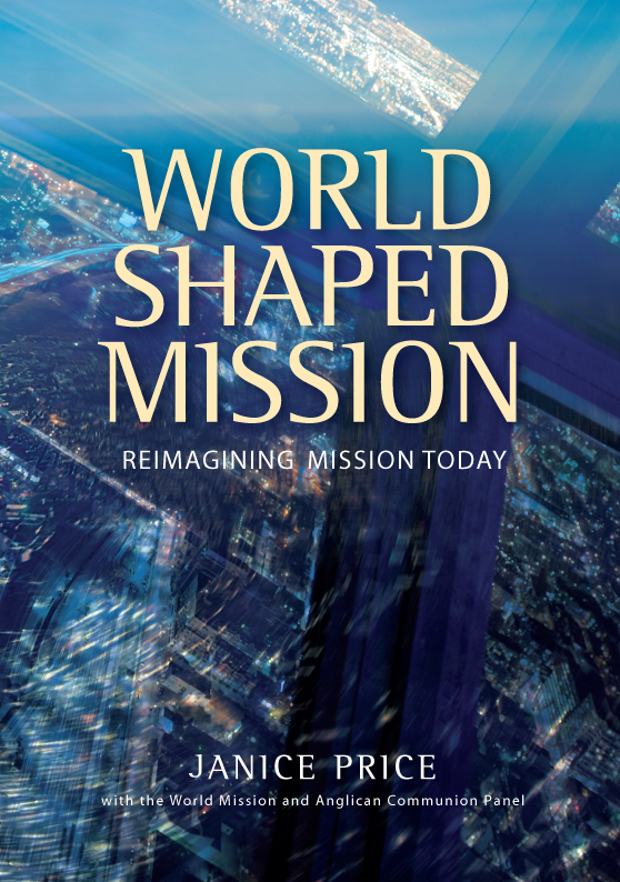 World-Shaped Mission: Reimagining Mission Today