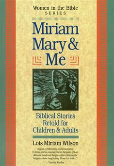 Miriam, Mary & Me