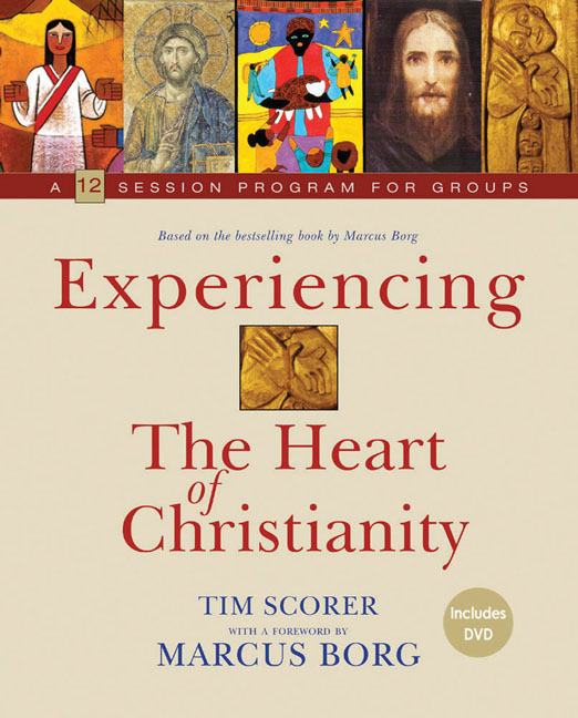 Experiencing the Heart of Christianity