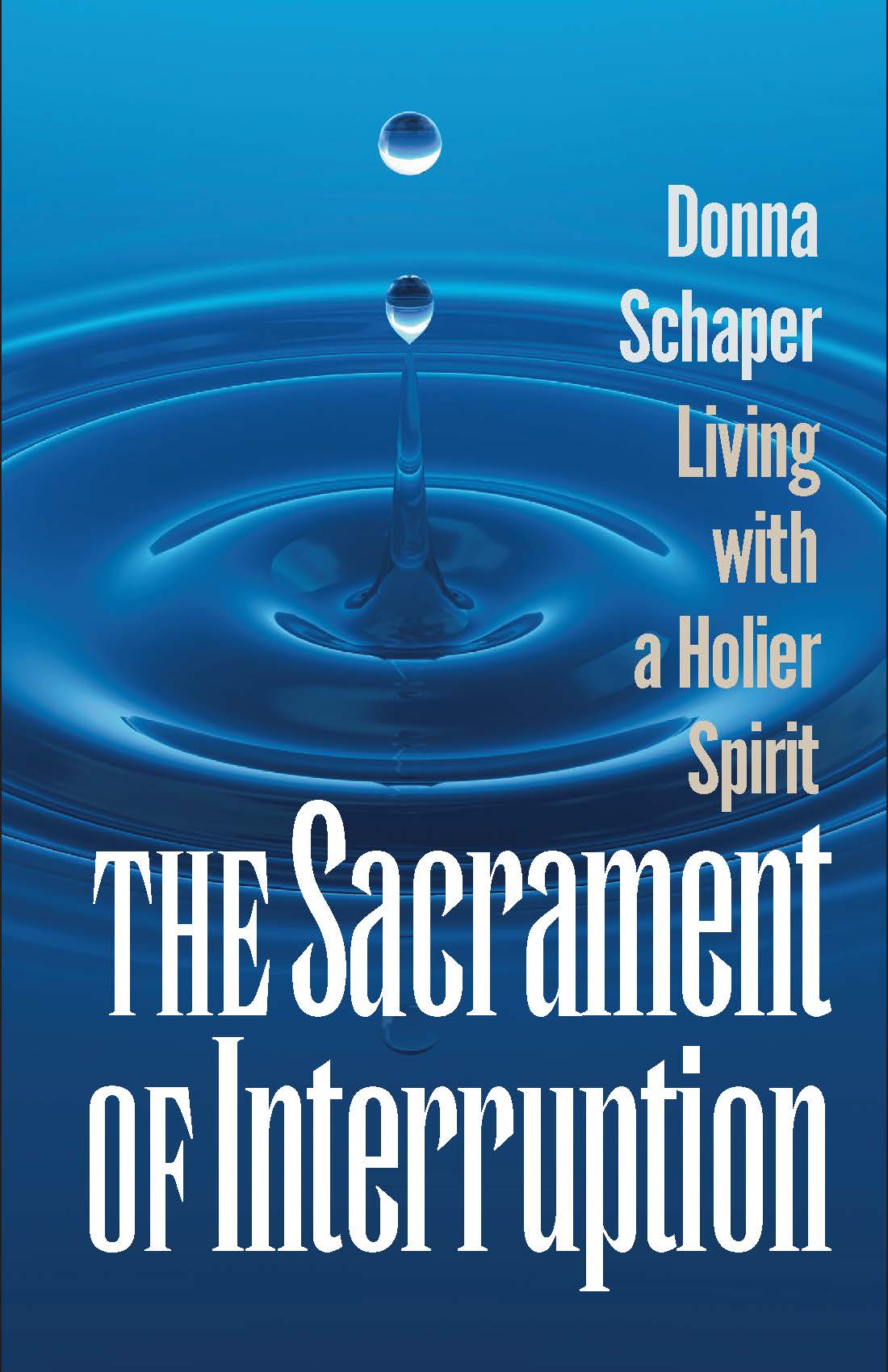 The Sacrament of Interruption