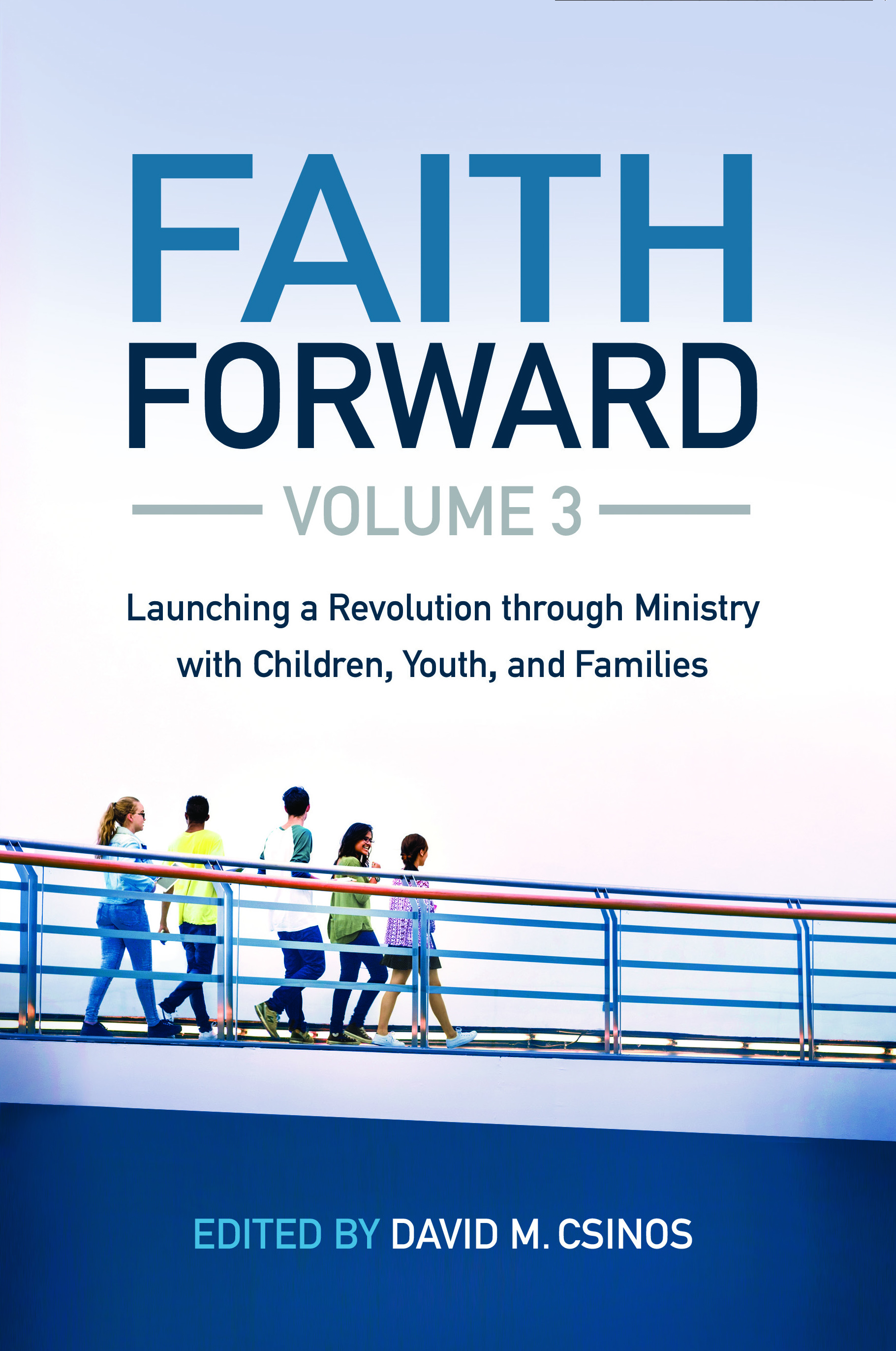 Faith Forward Volume 3