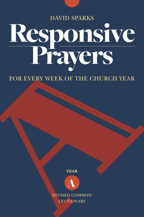 Responsive Prayers, Year A