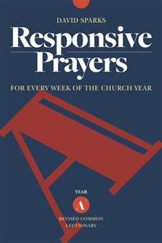 Responsive Prayers, Year A