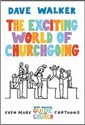 The Exciting World of Churchgoing: A Dave Walker Guide