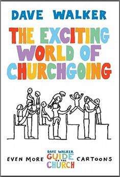 The Exciting World of Churchgoing: A Dave Walker Guide