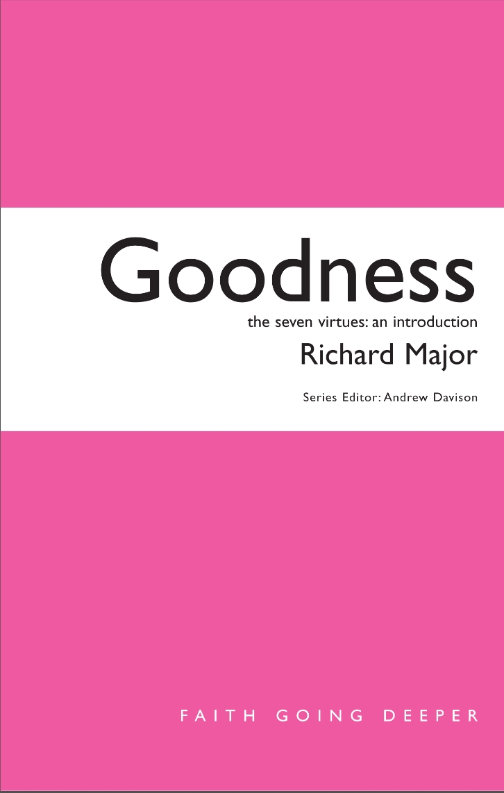 Goodness: The Seven Virtues - An Introduction