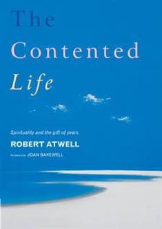 The Contented Life: Spirituality and the Gift of Years