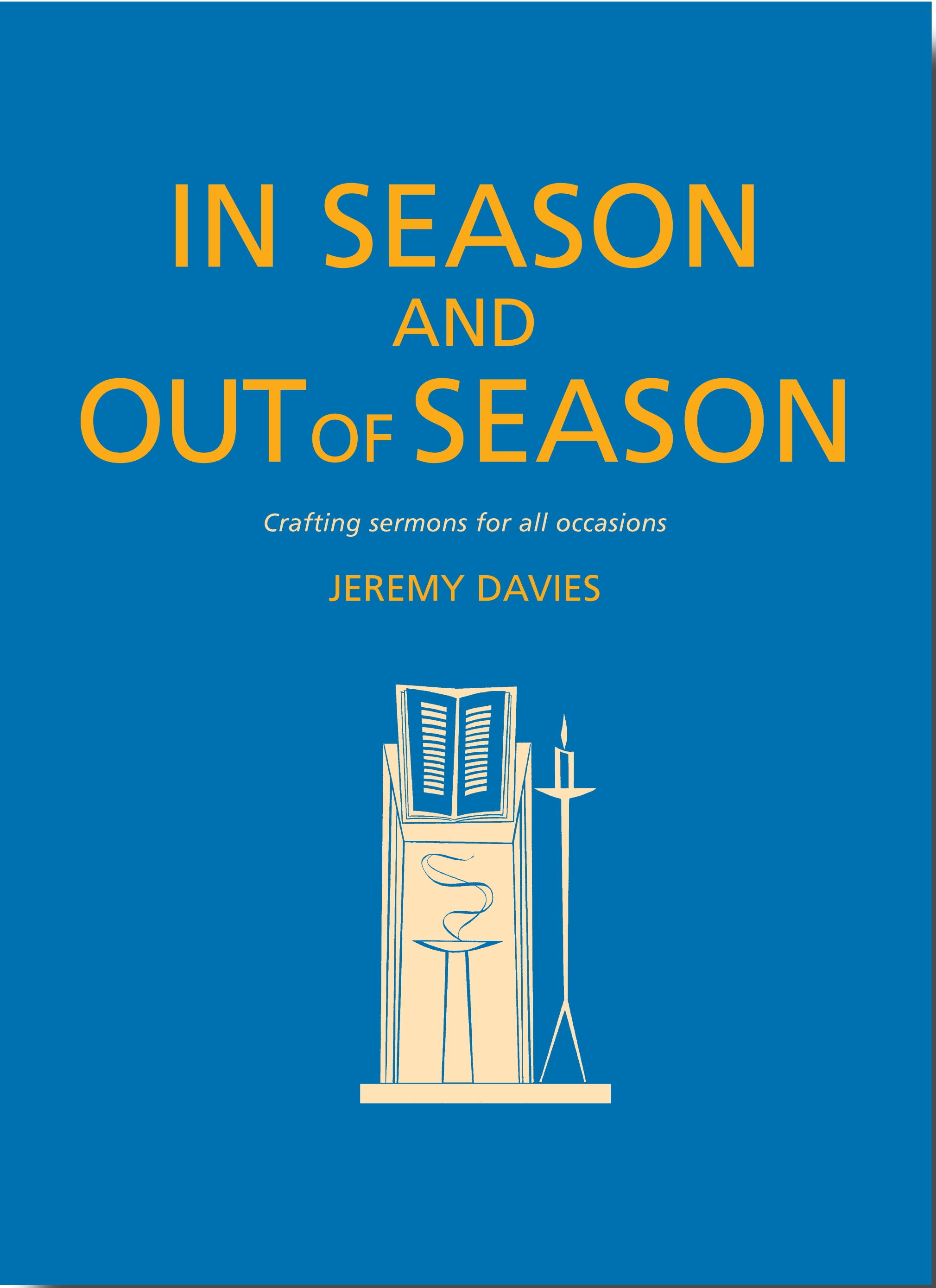 In Season and Out of Season