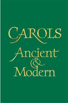 Carols Ancient and Modern Full Music Edition