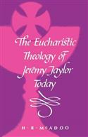 Eucharistic Theology of Jeremy Taylor Today