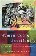 Women Doing Excellently: Biblical Women and Their Successors