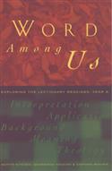 Word Among Us: Insights into the Lectionary Readings, Year A