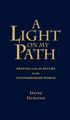 A Light on My Path: Praying the Psalms in the Contemporary World