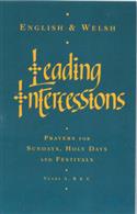 Leading Intercessions: Prayers for Sundays, Holy Days and Festivals Years A, B & C