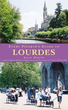 Every Pilgrim's Guide to Lourdes