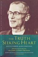 The Truth-Seeking Heart: Austin Farrer and His Writings