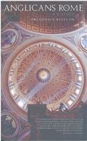 Anglicans in Rome: A History