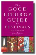 Good Liturgy Guide to Festivals