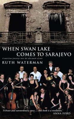 When Swan Lake Comes to Sarajevo