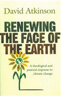 Renewing the Face of the Earth: A Theological and Pastoral Response to Climate Change