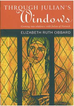 Through Julian's Window: Growing into Wholeness with Julian of Norwich