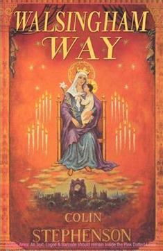 Walsingham Way: Alfred Hope Pattern and the Restoration of the Shrine of Our Lady