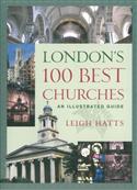 London's 100 Best Churches: An Illustrated Guide